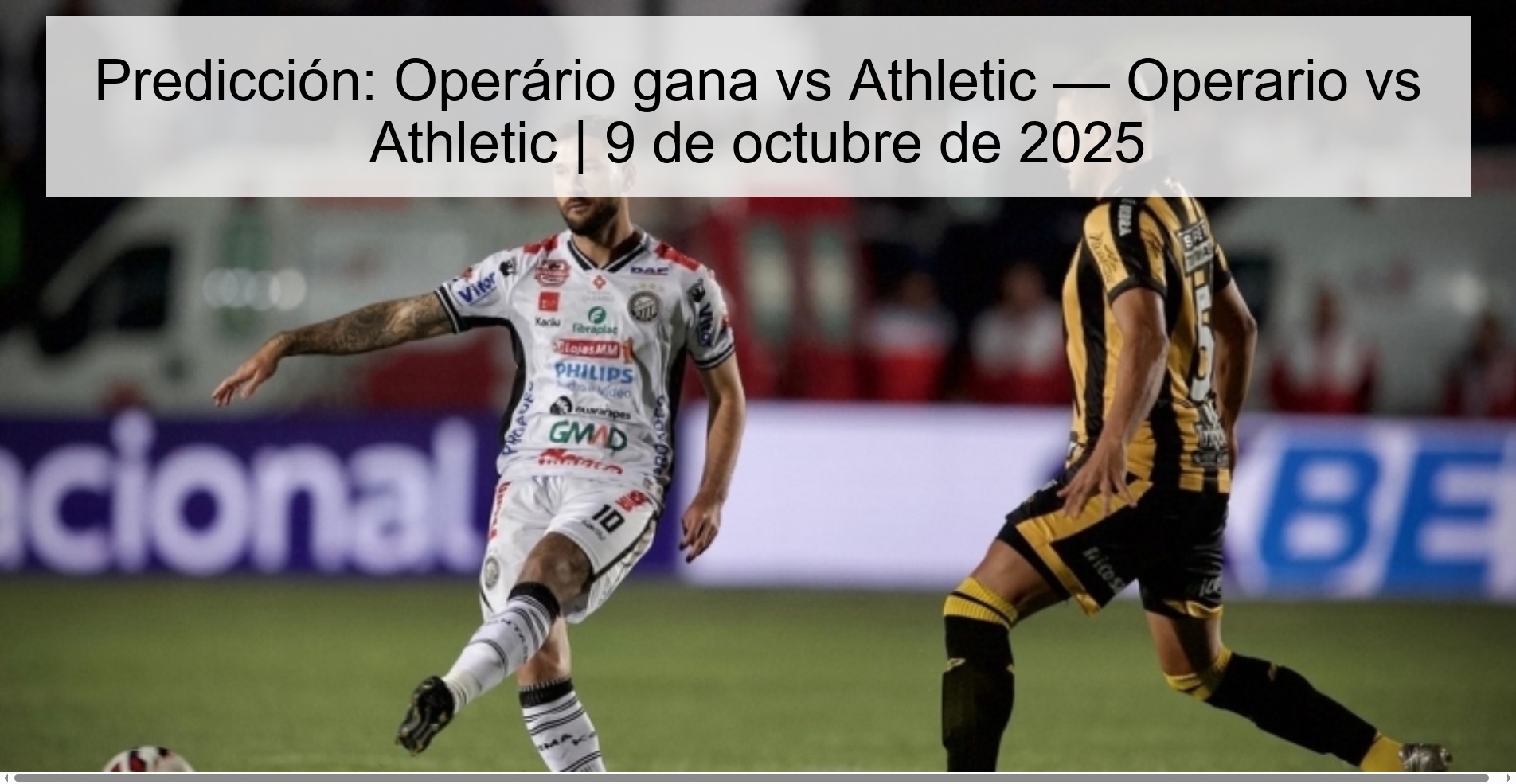 Predicción: Operário gana vs Athletic — Operario vs Athletic | 9 de octubre de 2025 1 Predicción: Operário gana vs Athletic — Operario vs Athletic | 9 de octubre de 2025
