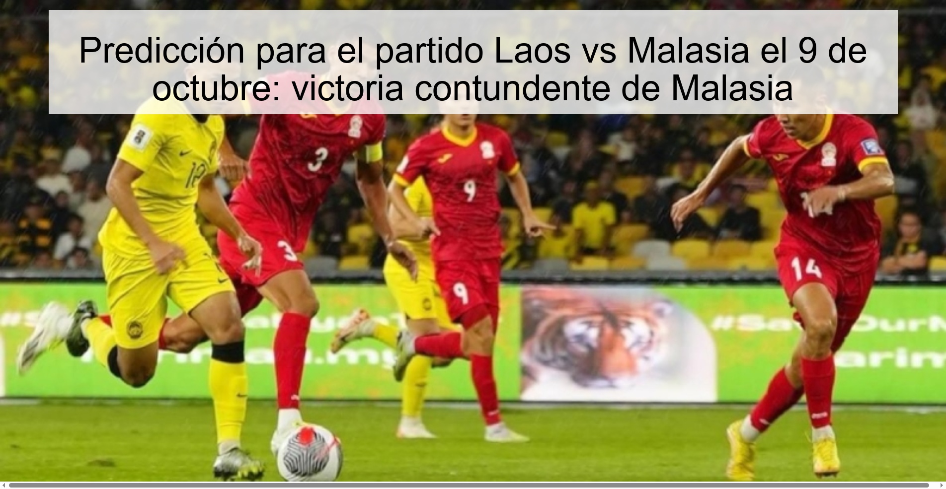 Prediction for the Laos vs Malaysia match on October 9: resounding victory for Malaysia