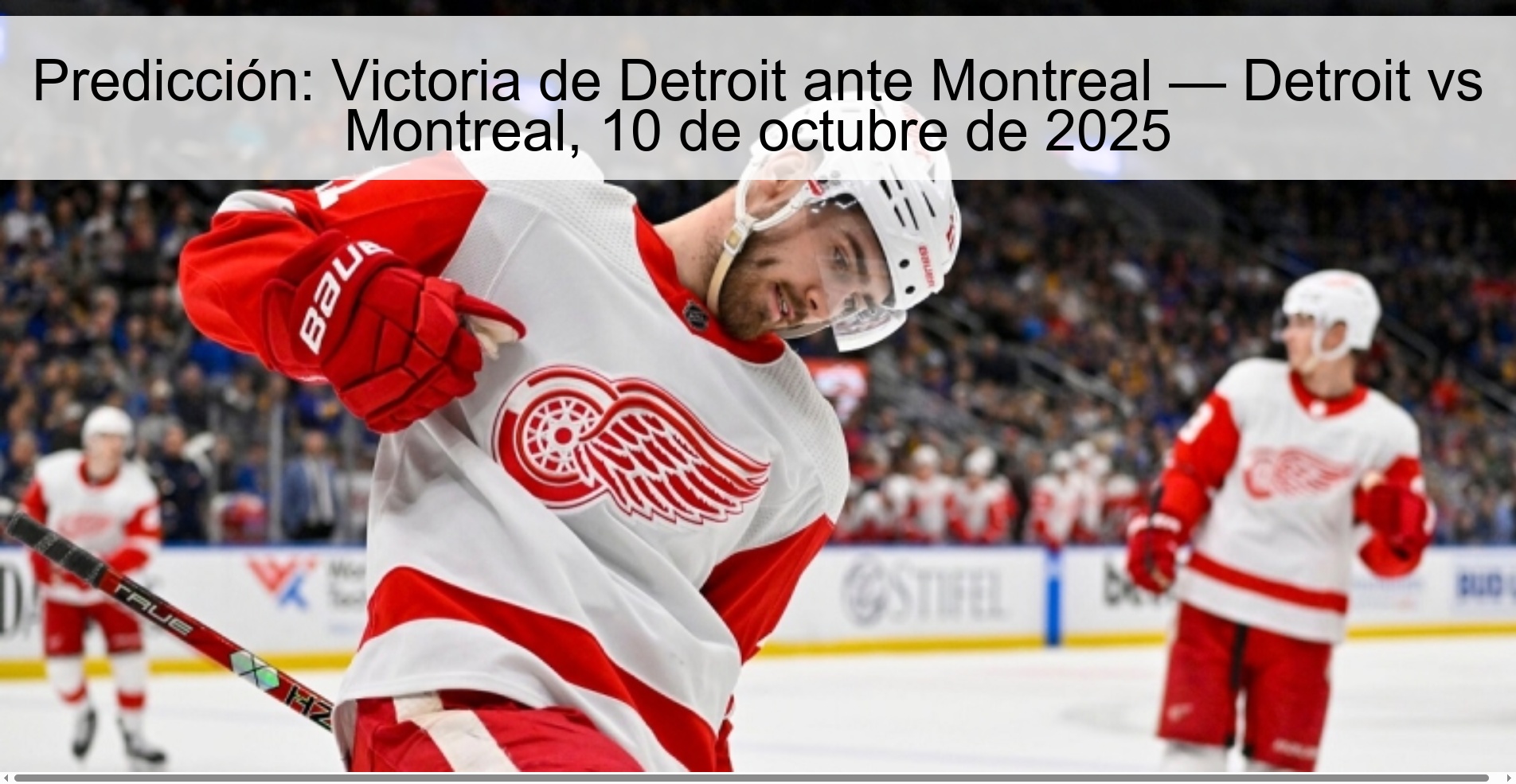 Predicción: Victoria de Detroit ante Montreal — Detroit vs Montreal, 10 de octubre de 2025 1 310438