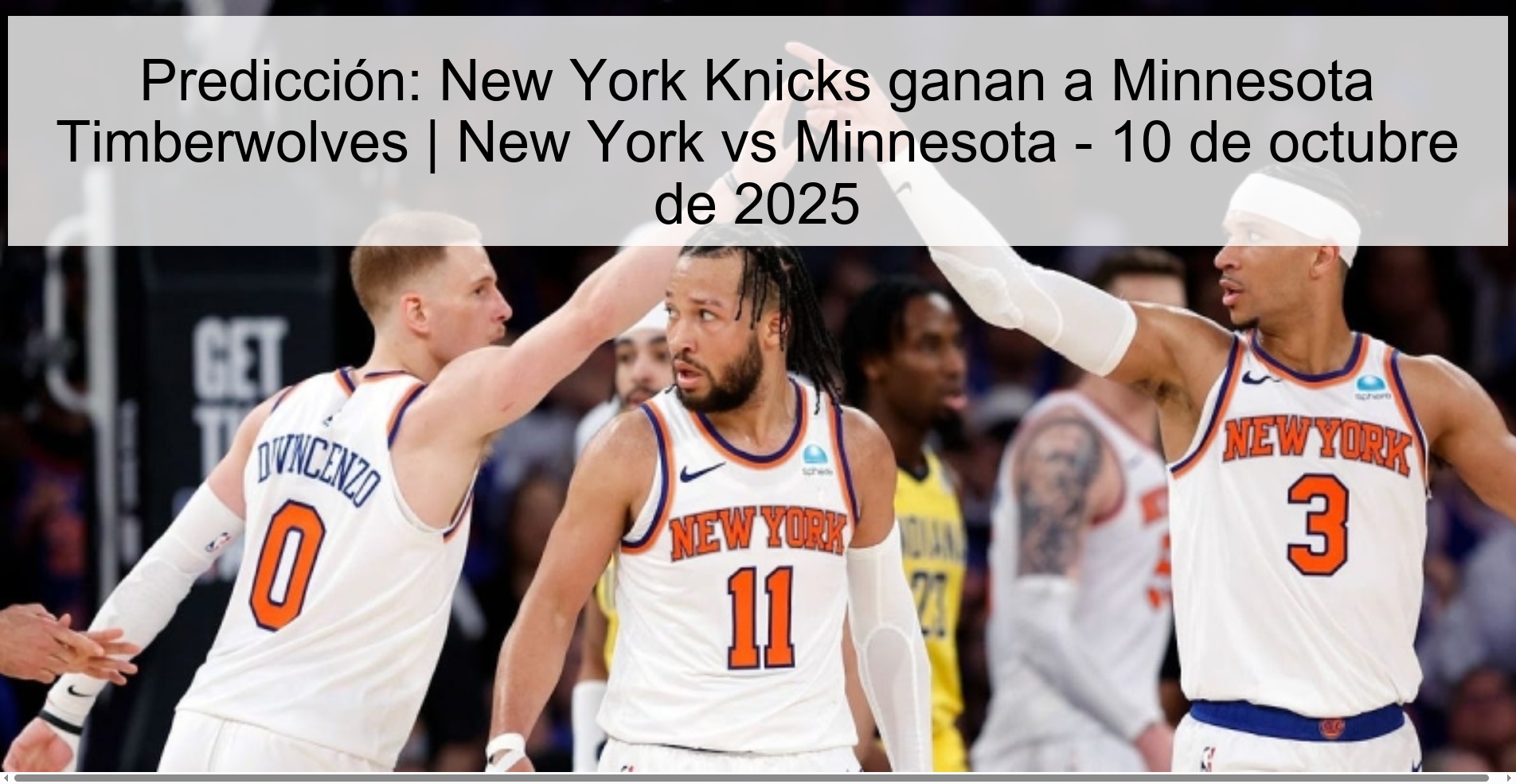 Predicción: New York Knicks ganan a Minnesota Timberwolves | New York vs Minnesota - 10 de octubre de 2025 1 310455