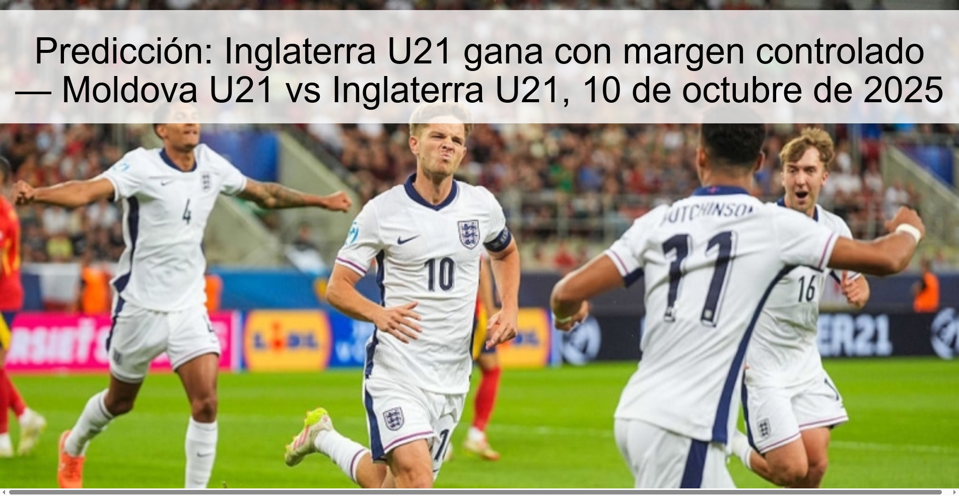 Prediction: England U21 wins by controlled margin — Moldova U21 vs England U21, October 10, 2025