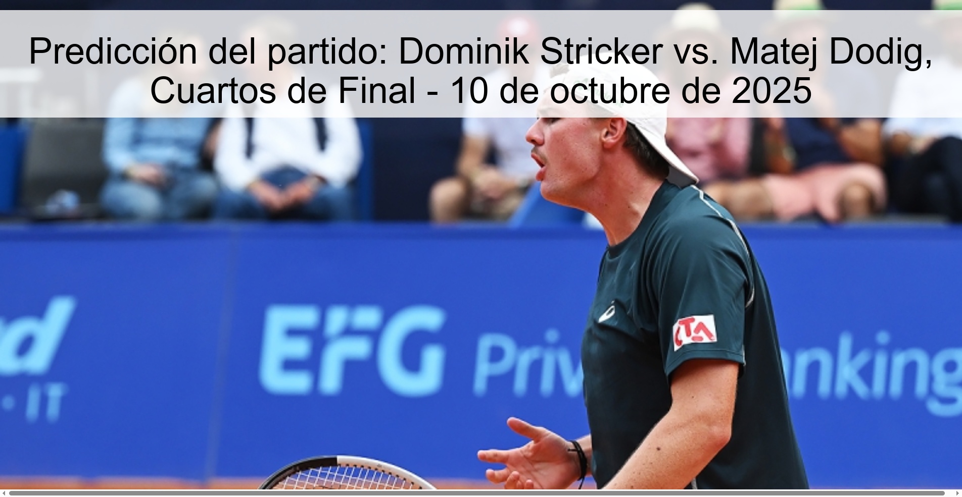 Match Prediction: Dominik Stricker vs. Matej Dodig, Quarterfinals - October 10, 2025