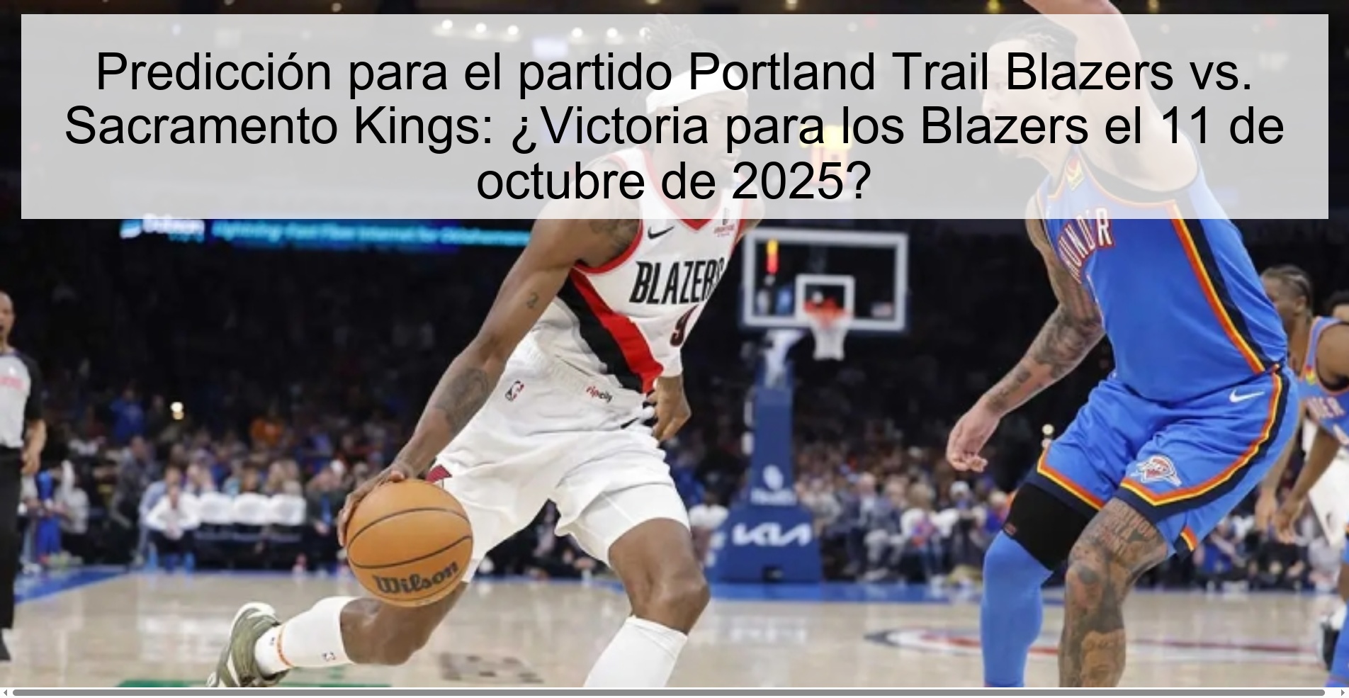 Prediction for the Portland Trail Blazers vs. Sacramento Kings: Victory for the Blazers on October 11, 2025?