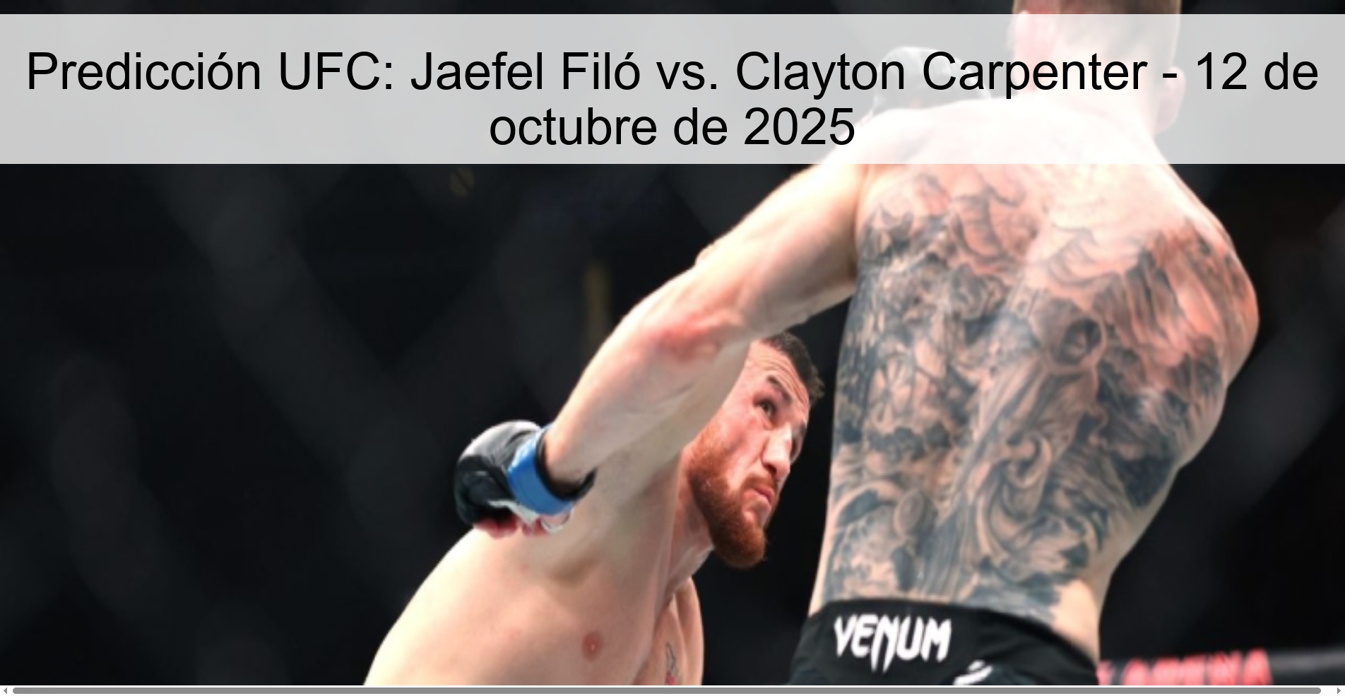 Predicción UFC: Jaefel Filó vs. Clayton Carpenter - 12 de octubre de 2025 1 Predicción UFC: Jaefel Filó vs. Clayton Carpenter - 12 de octubre de 2025