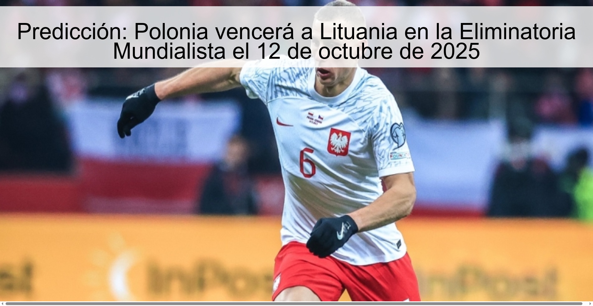Prediction: Poland will beat Lithuania in the World Cup Qualifiers on October 12, 2025 1 311067