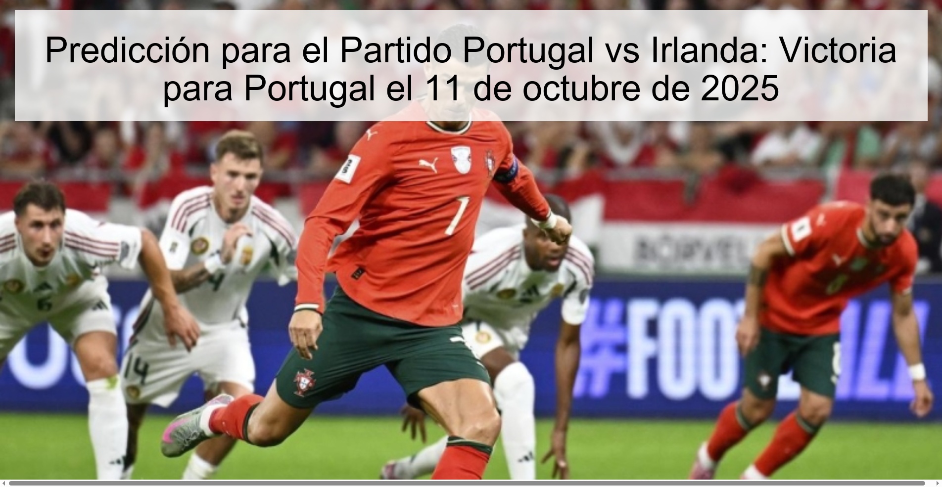 Predicción para el Partido Portugal vs Irlanda: Victoria para Portugal el 11 de octubre de 2025 1 311169