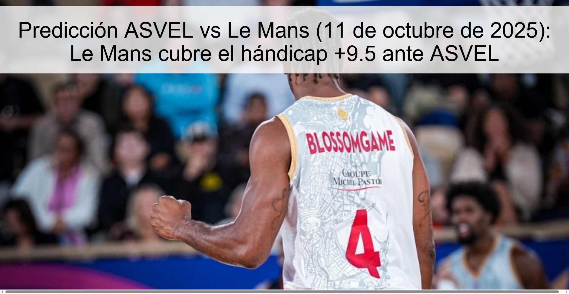 ASVEL vs Le Mans prediction (October 11, 2025): Le Mans covers the +9.5 handicap against ASVEL