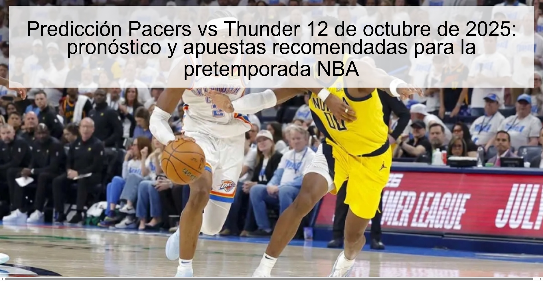 Pacers vs Thunder prediction October 12, 2025: prediction and recommended bets for the NBA preseason