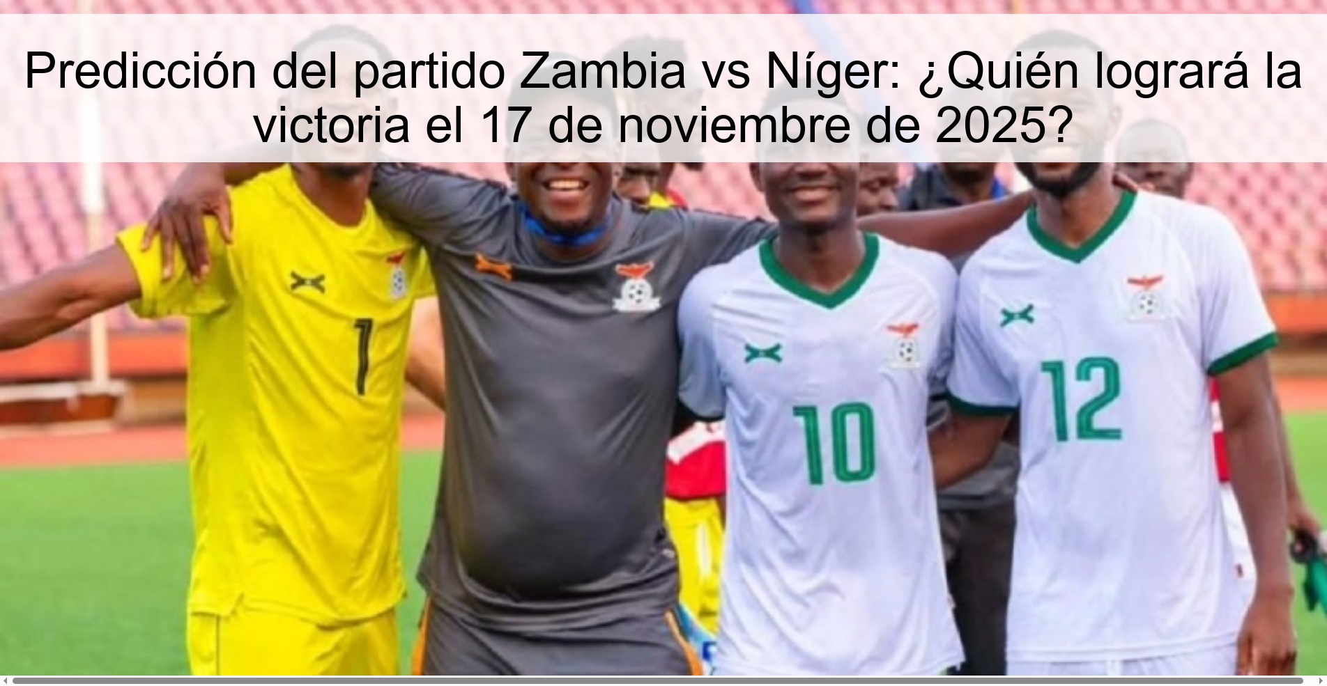 Zambia vs Niger Match Prediction: Who will be victorious on November 17, 2025?
