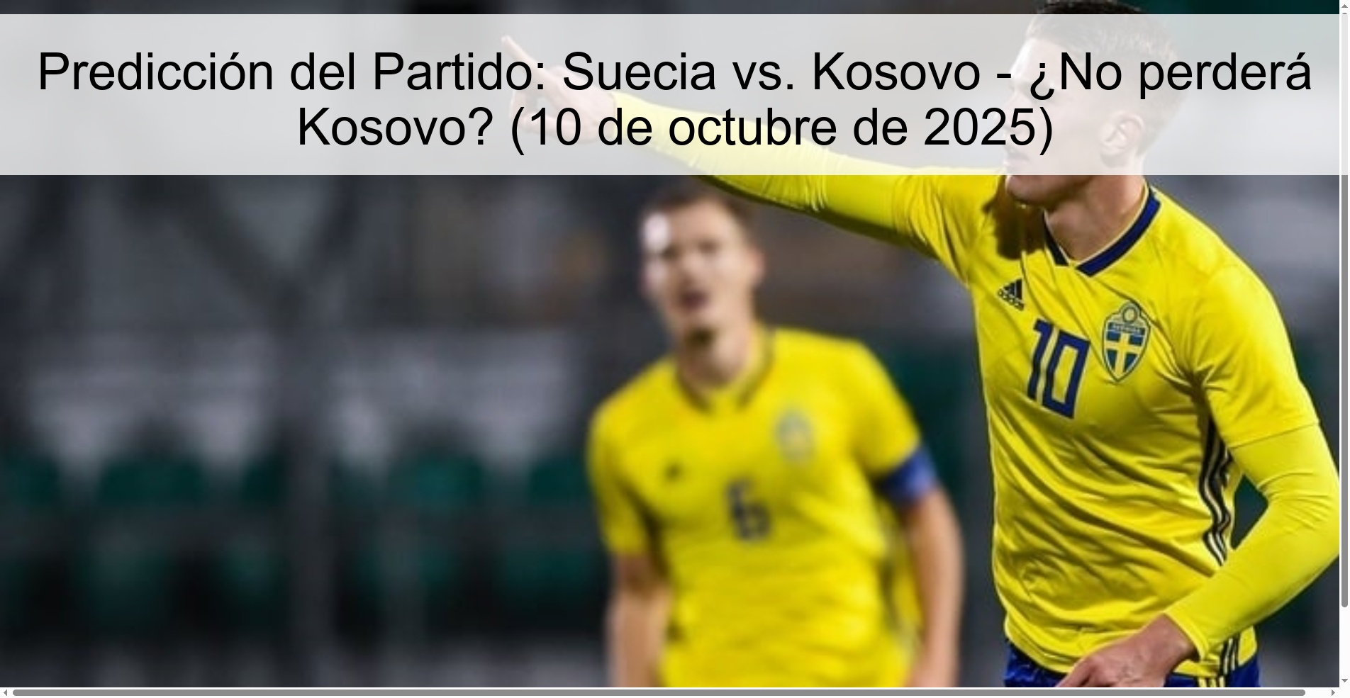 Predicción del Partido: Suecia vs. Kosovo - ¿No perderá Kosovo? (10 de octubre de 2025) 1 311474