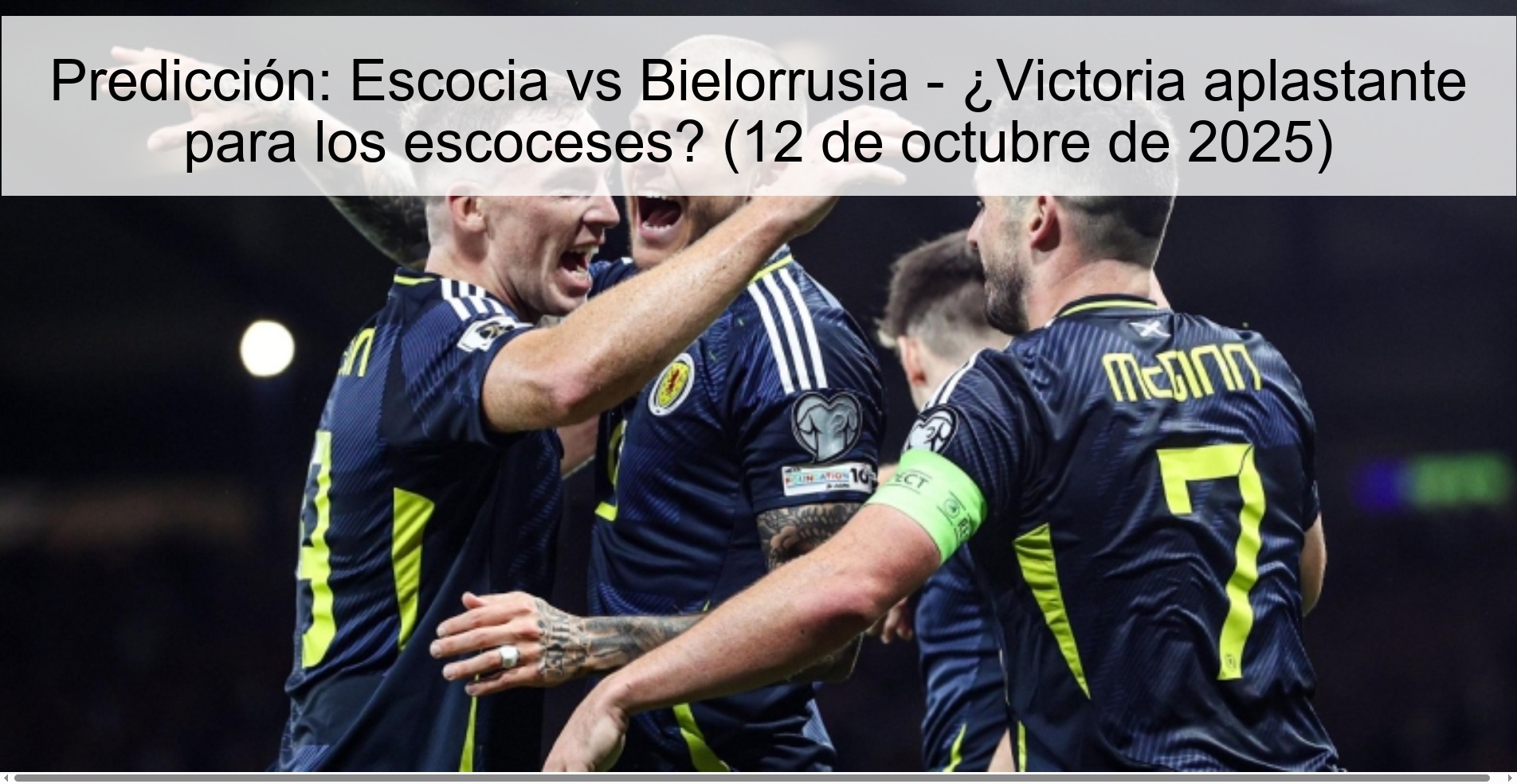 Prediction: Scotland vs Belarus – Landslide victory for the Scots? (October 12, 2025)