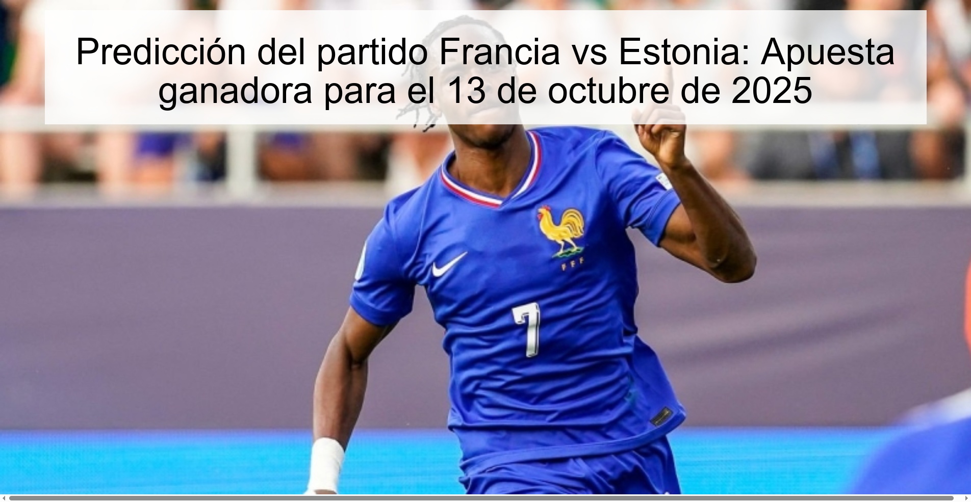 France vs Estonia match prediction: Winning bet for October 13, 2025