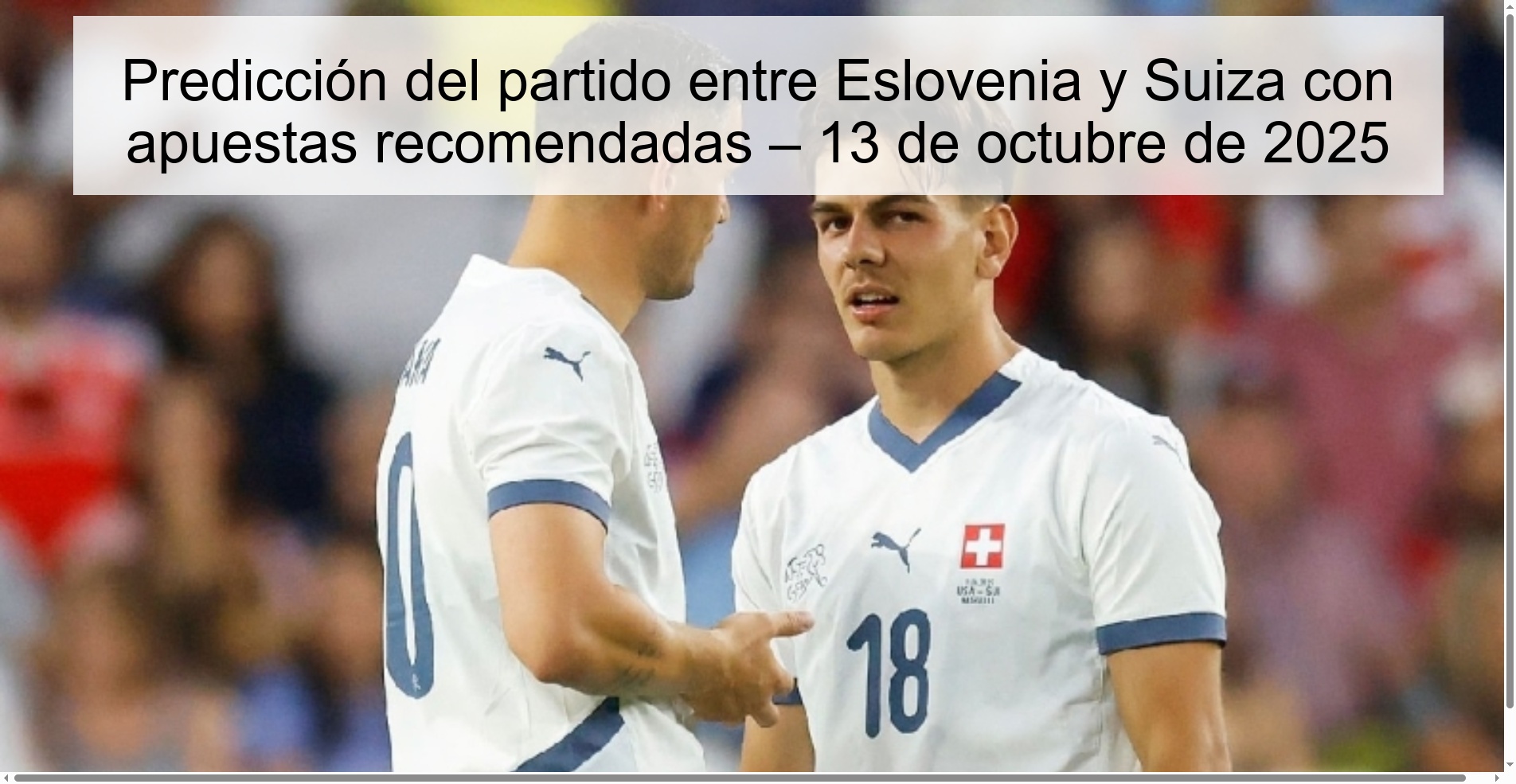 Predicción del partido entre Eslovenia y Suiza con apuestas recomendadas – 13 de octubre de 2025 1 311882