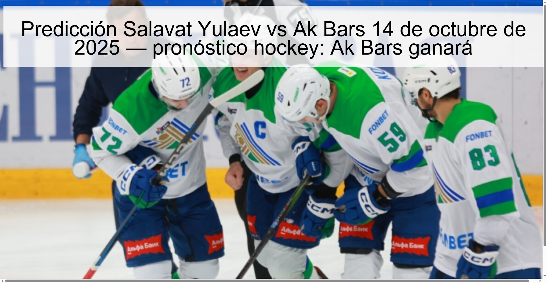Salavat Yulaev vs Ak Bars prediction October 14, 2025 — hockey prediction: Ak Bars will win