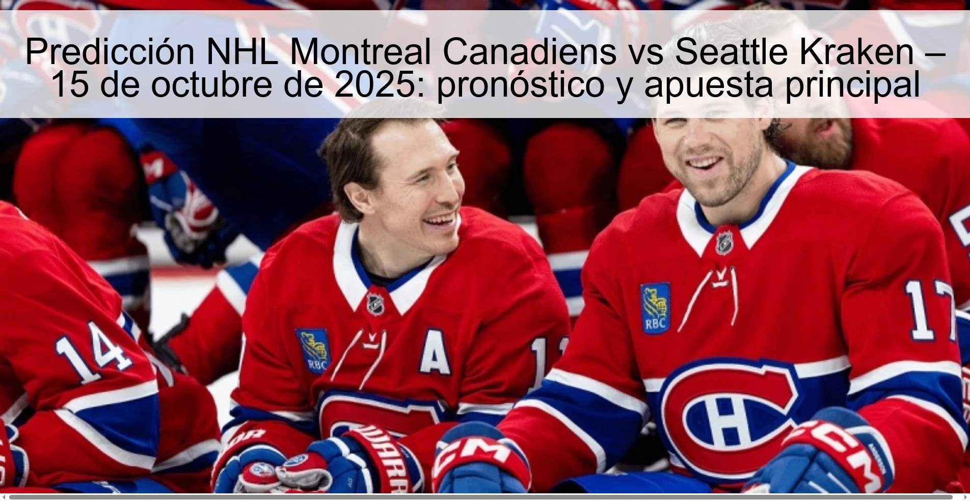 Predicción NHL Montreal Canadiens vs Seattle Kraken – 15 de octubre de 2025: pronóstico y apuesta principal 1 Predicción NHL Montreal Canadiens vs Seattle Kraken – 15 de octubre de 2025: pronóstico y apuesta principal