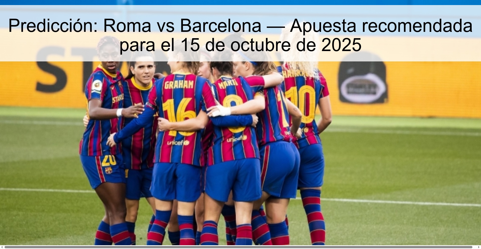 Prediction: Rome vs Barcelona — Recommended bet for October 15, 2025