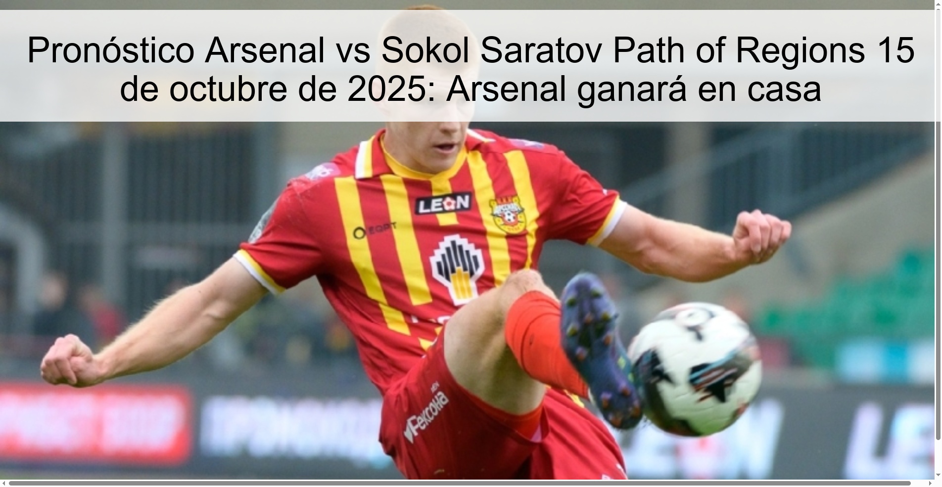 Arsenal vs Sokol Saratov Prediction Path of Regions October 15, 2025: Arsenal will win at home