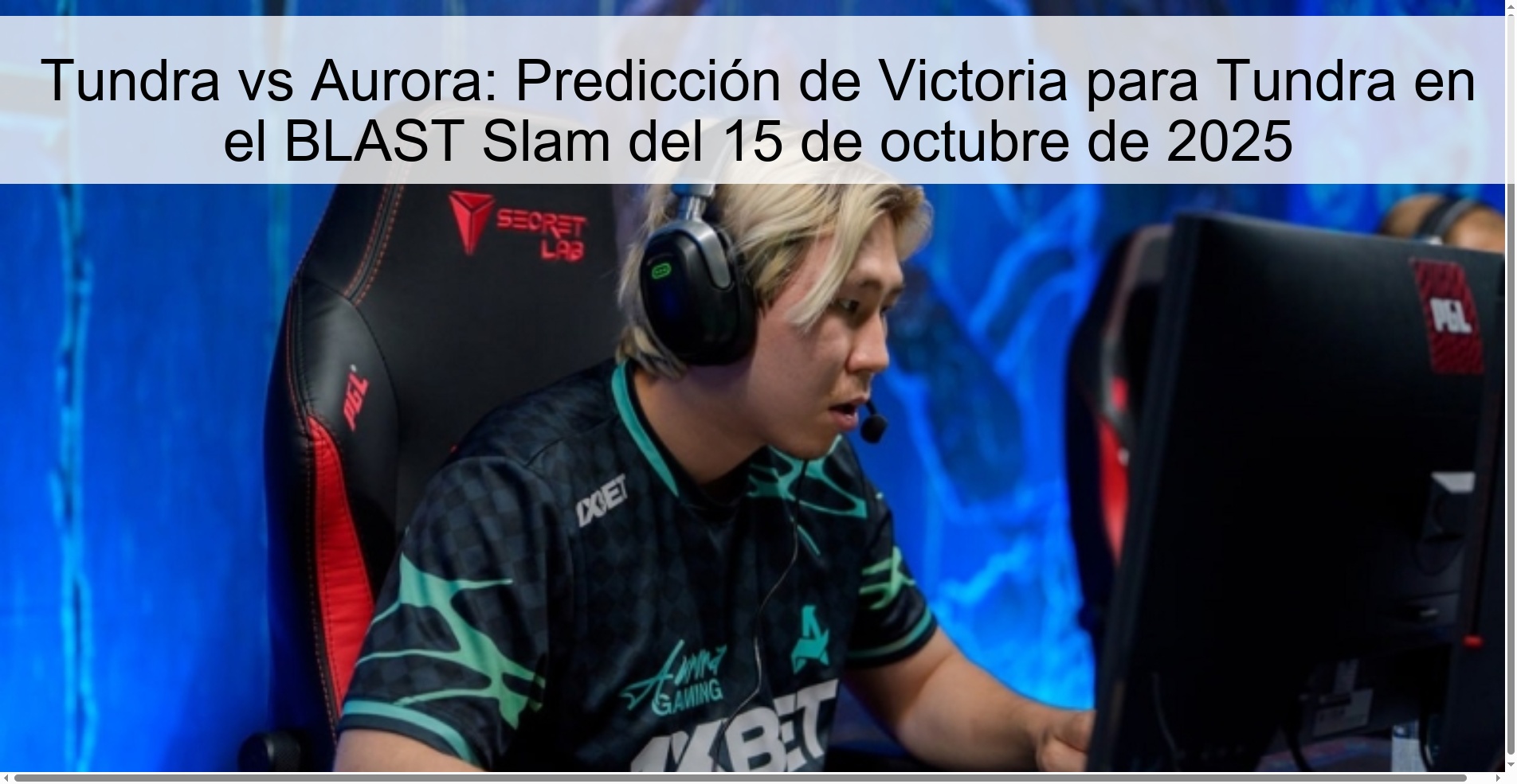 Tundra vs Aurora: Victory Prediction for Tundra in the BLAST Slam on October 15, 2025 1 Tundra vs Aurora: Victory Prediction for Tundra in the BLAST Slam on October 15, 2025