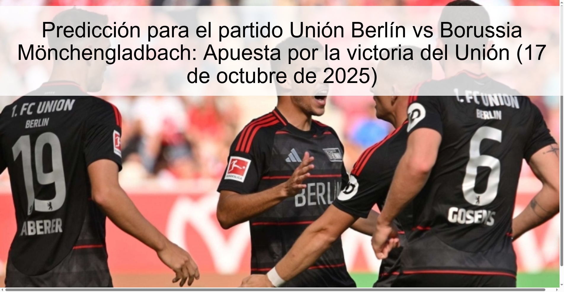 Prediction for the match Unión Berlin vs Borussia Mönchengladbach: Bet on Unión's victory (October 17, 2025)