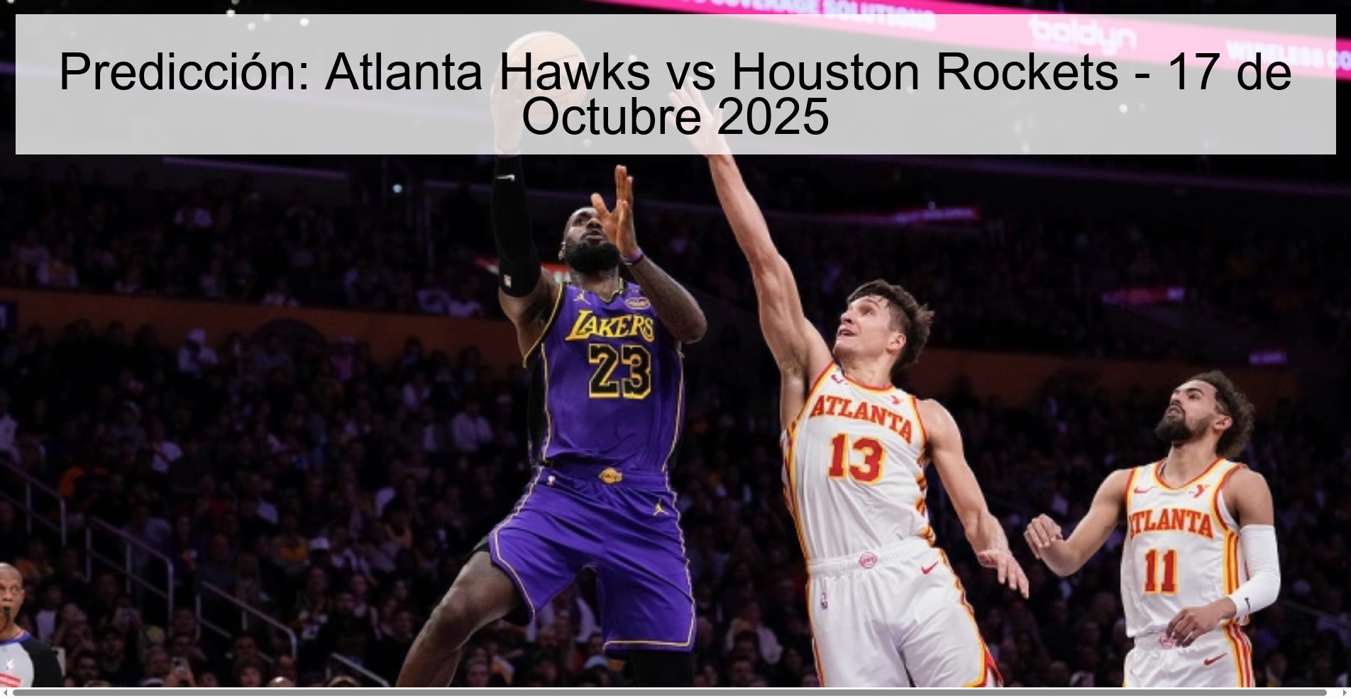 Predicción: Atlanta Hawks vs Houston Rockets - 17 de Octubre 2025 1 313059
