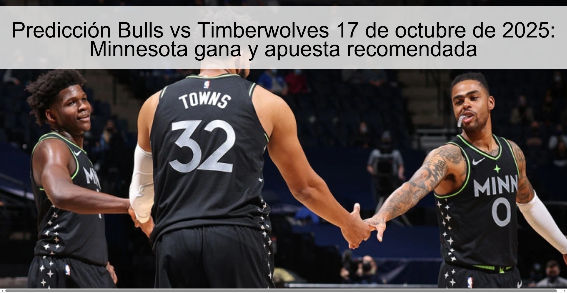 Bulls vs Timberwolves Prediction October 17, 2025: Minnesota wins and recommended bet