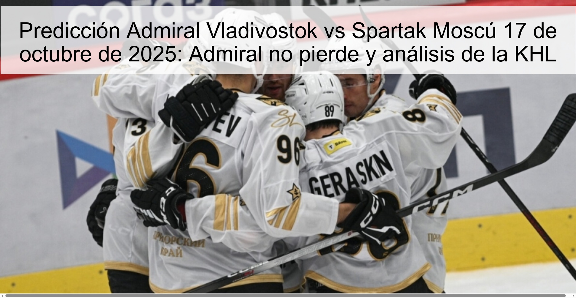 Admiral Vladivostok vs Spartak Moscow Prediction October 17, 2025: Admiral does not lose and KHL analysis