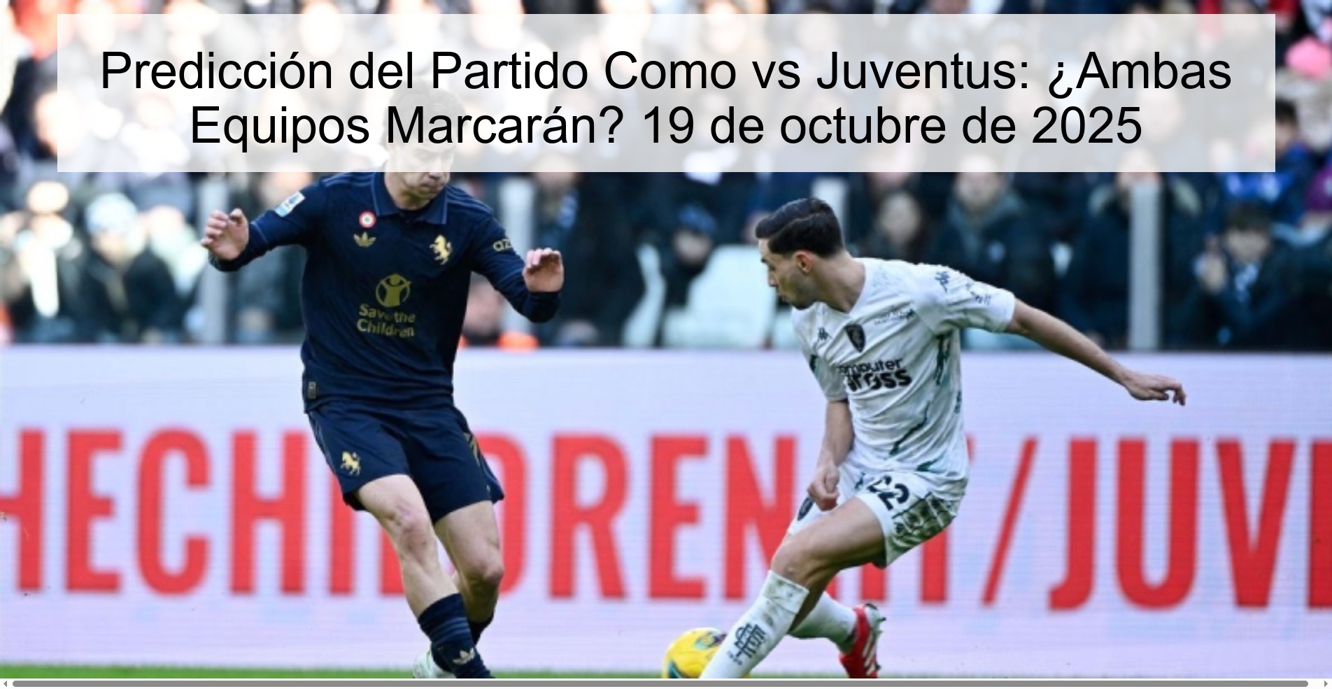 Como vs Juventus Match Prediction: Will Both Teams Score? October 19, 2025