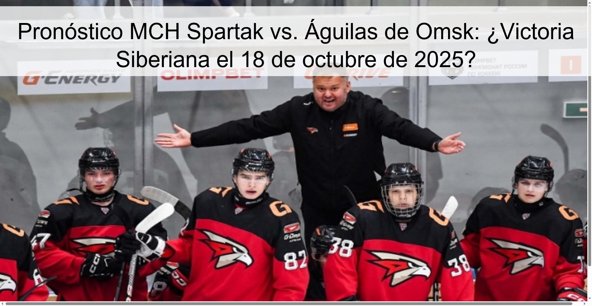 Pronóstico MCH Spartak vs. Águilas de Omsk: ¿Victoria Siberiana el 18 de octubre de 2025? 1 313565