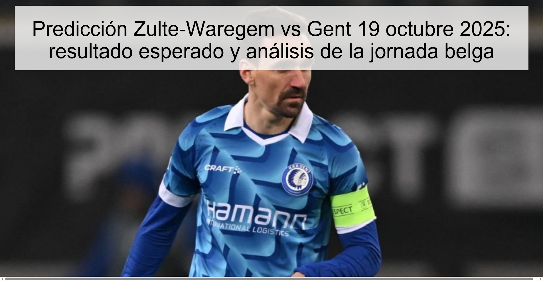 Predicción Zulte-Waregem vs Gent 19 octubre 2025: resultado esperado y análisis de la jornada belga 1 Predicción Zulte-Waregem vs Gent 19 octubre 2025: resultado esperado y análisis de la jornada belga