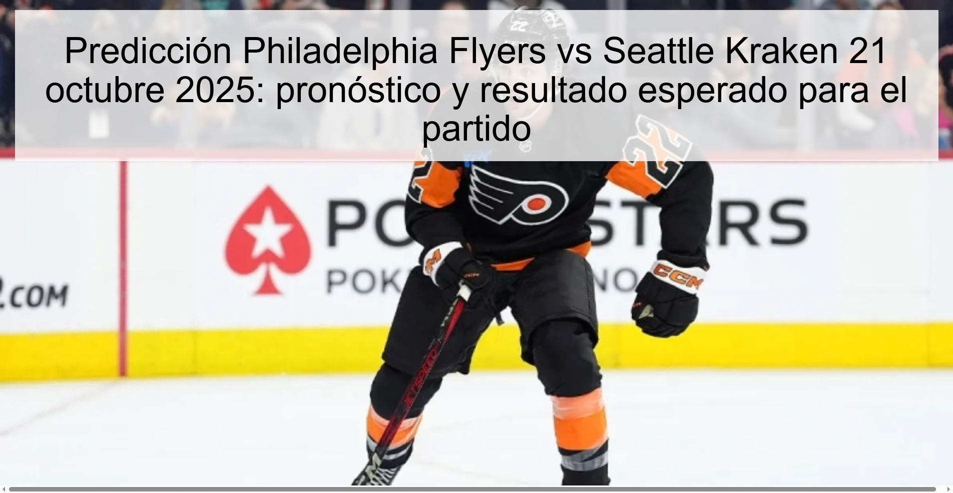 Predicción Philadelphia Flyers vs Seattle Kraken 21 octubre 2025: pronóstico y resultado esperado para el partido 1 Predicción Philadelphia Flyers vs Seattle Kraken 21 octubre 2025: pronóstico y resultado esperado para el partido