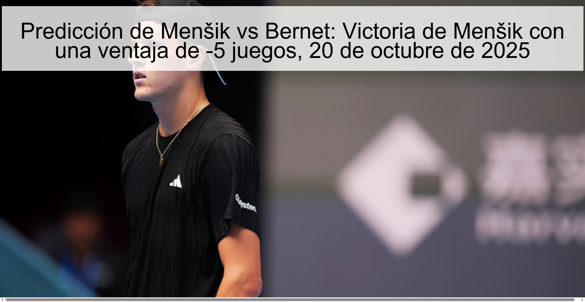 Menšik vs Bernet prediction: Menšik win with a lead of -5 games, October 20, 2025 1 314452