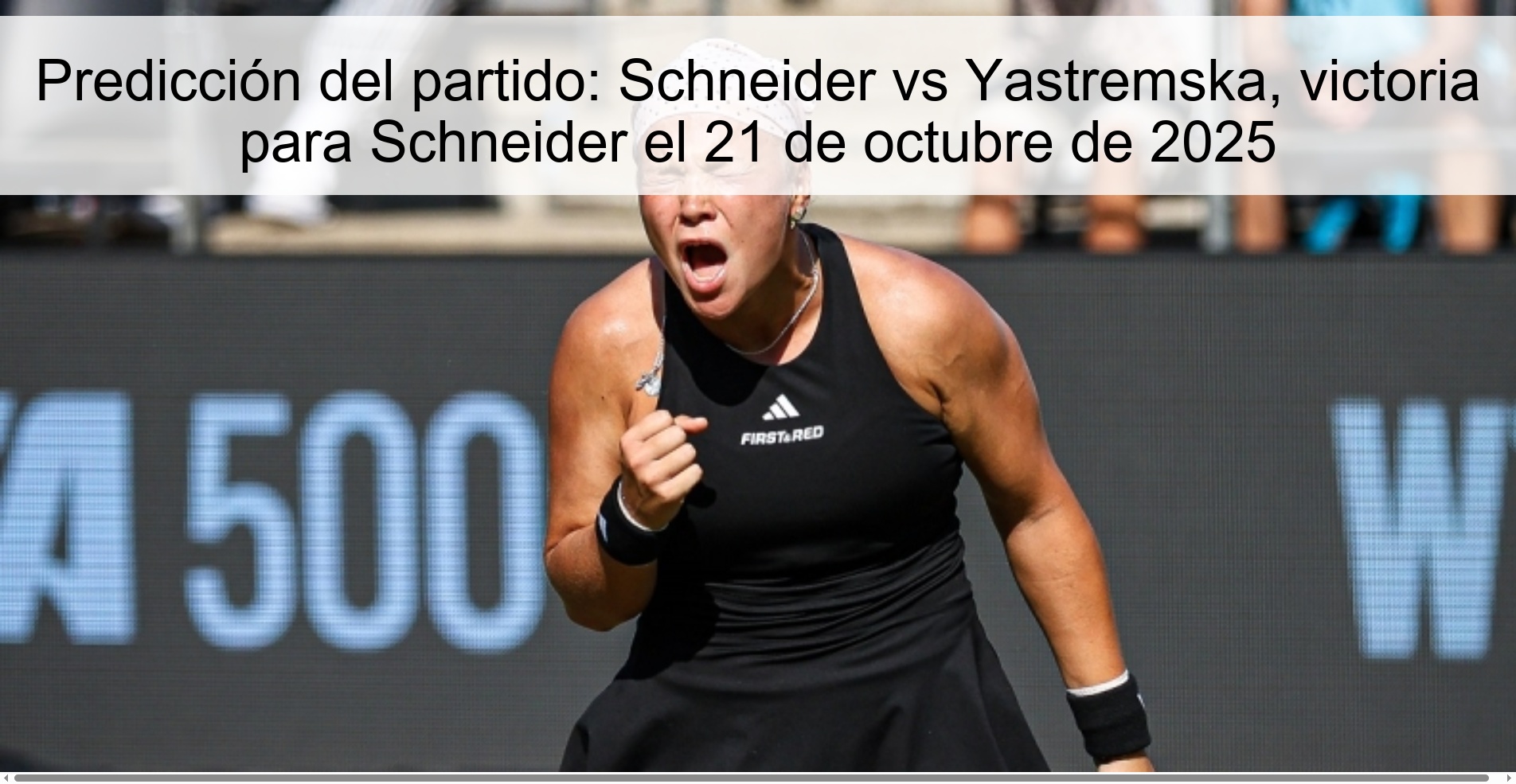 Predicción del partido: Schneider vs Yastremska, victoria para Schneider el 21 de octubre de 2025 1 314478