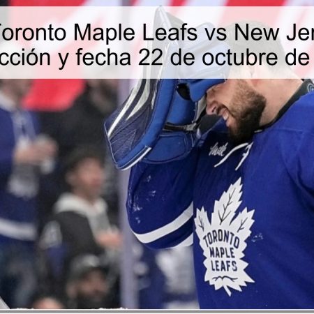 Pronóstico Toronto Maple Leafs vs New Jersey Devils – predicción y fecha 22 de octubre de 2025