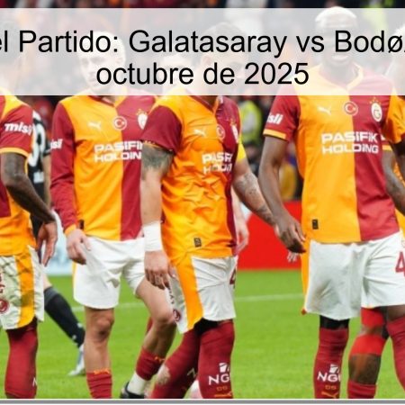 Predicción del Partido: Galatasaray vs Bodø/Glimt – 22 de octubre de 2025