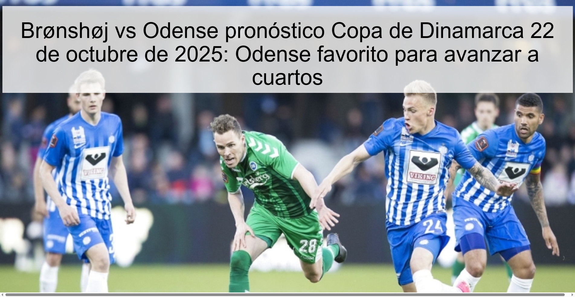 Brønshøj vs Odense pronóstico Copa de Dinamarca 22 de octubre de 2025: Odense favorito para avanzar a cuartos 1 Brønshøj vs Odense pronóstico Copa de Dinamarca 22 de octubre de 2025: Odense favorito para avanzar a cuartos