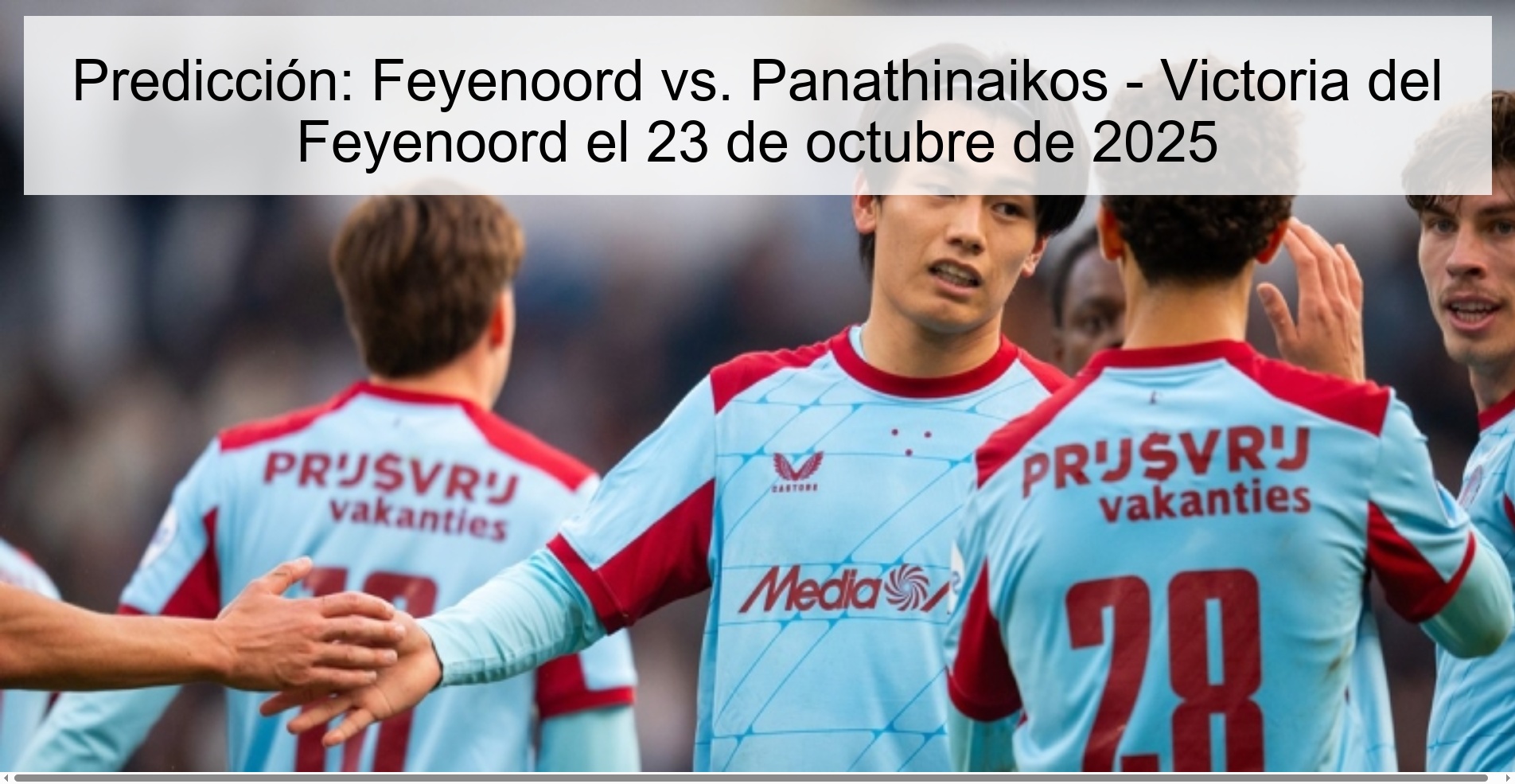 Prediction: Feyenoord vs. Panathinaikos - Feyenoord victory on October 23, 2025 1 Prediction: Feyenoord vs. Panathinaikos - Feyenoord victory on October 23, 2025
