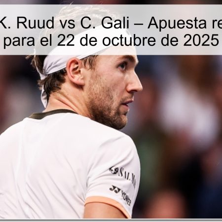 Predicción: K. Ruud vs C. Gali – Apuesta recomendada para el 22 de octubre de 2025