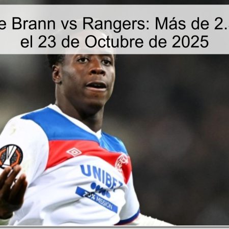 Predicción de Brann vs Rangers: Más de 2.5 Goles para el 23 de Octubre de 2025