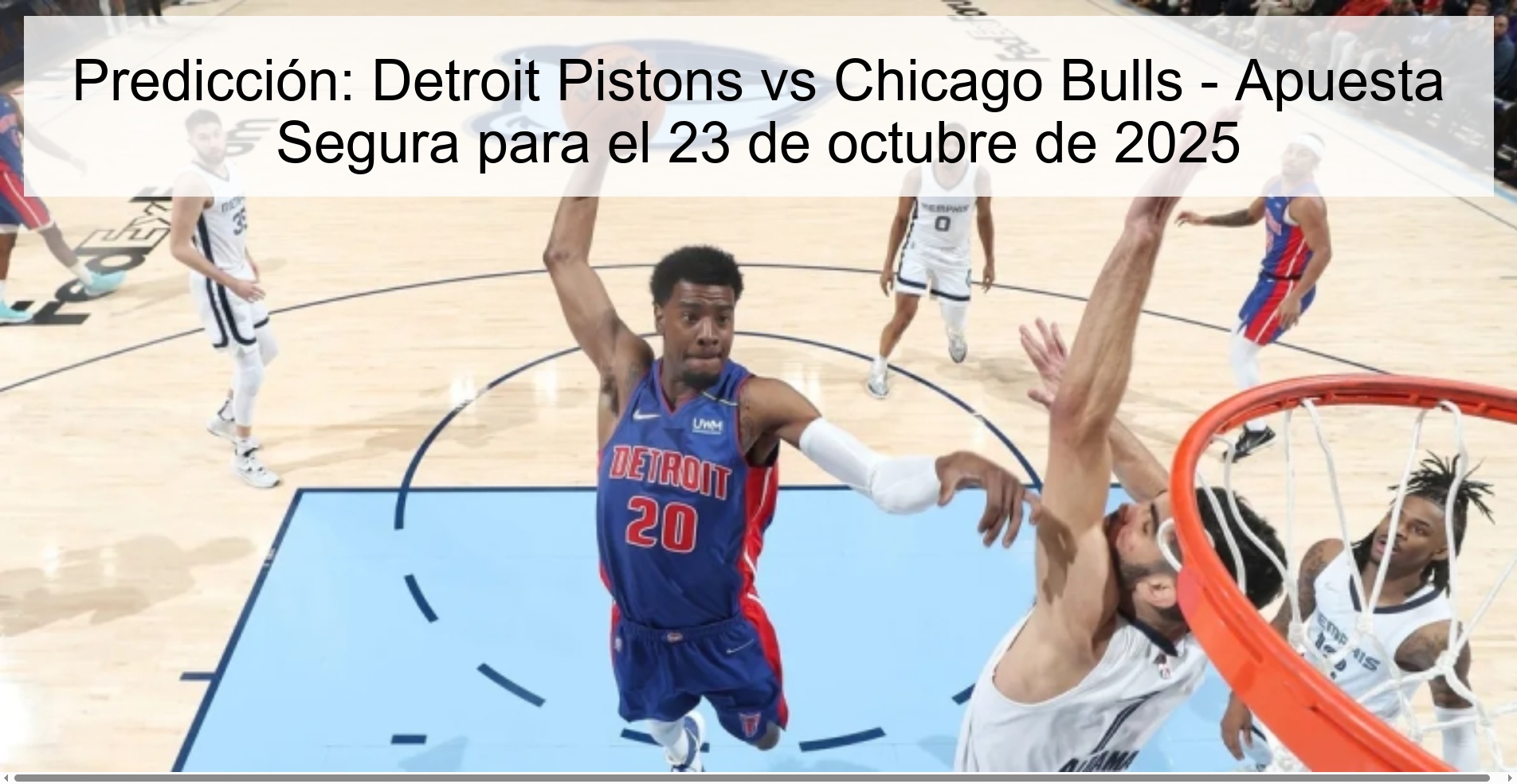 Predicción: Detroit Pistons vs Chicago Bulls - Apuesta Segura para el 23 de octubre de 2025 1 Predicción: Detroit Pistons vs Chicago Bulls - Apuesta Segura para el 23 de octubre de 2025