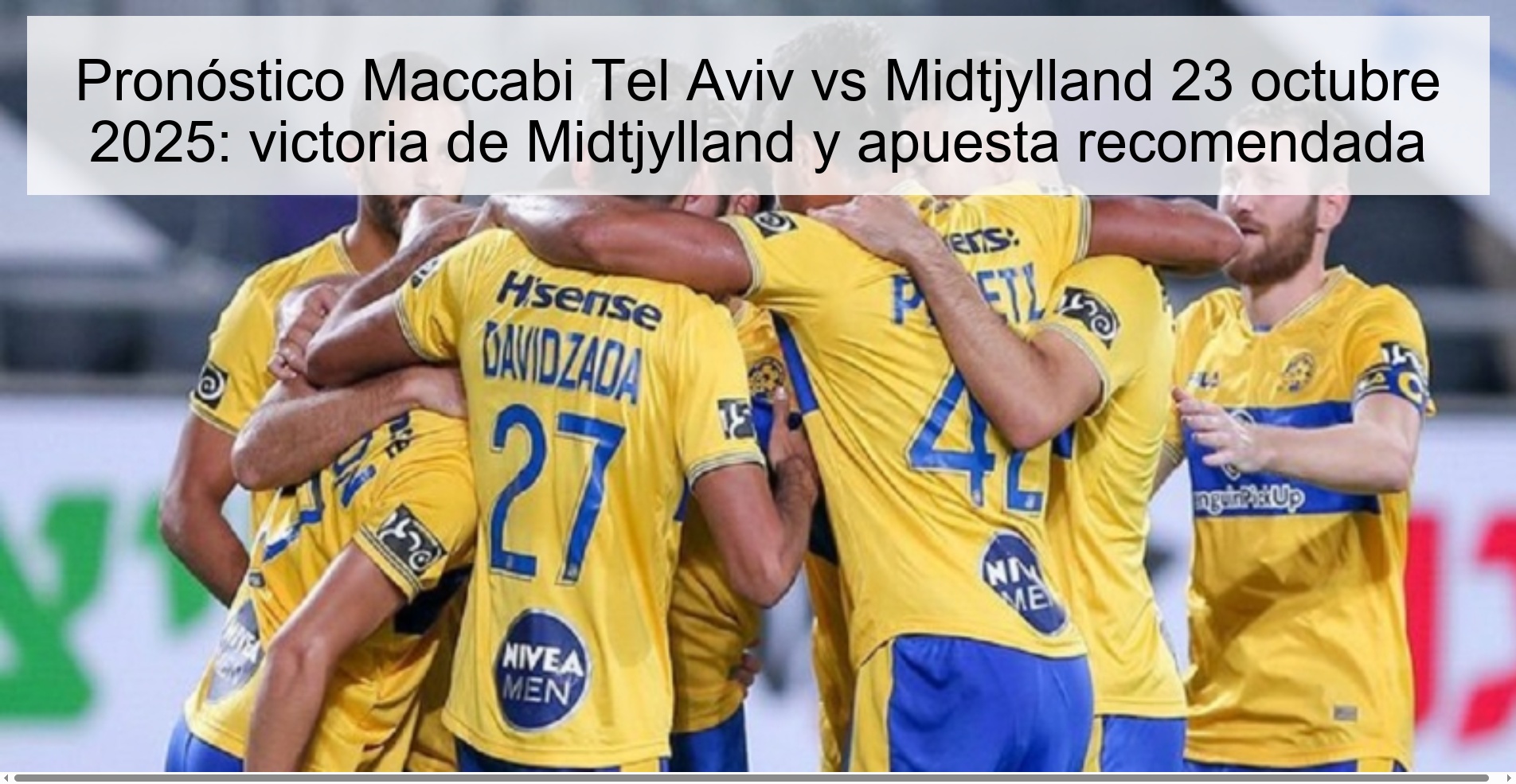 Pronóstico Maccabi Tel Aviv vs Midtjylland 23 octubre 2025: victoria de Midtjylland y apuesta recomendada 1 315337
