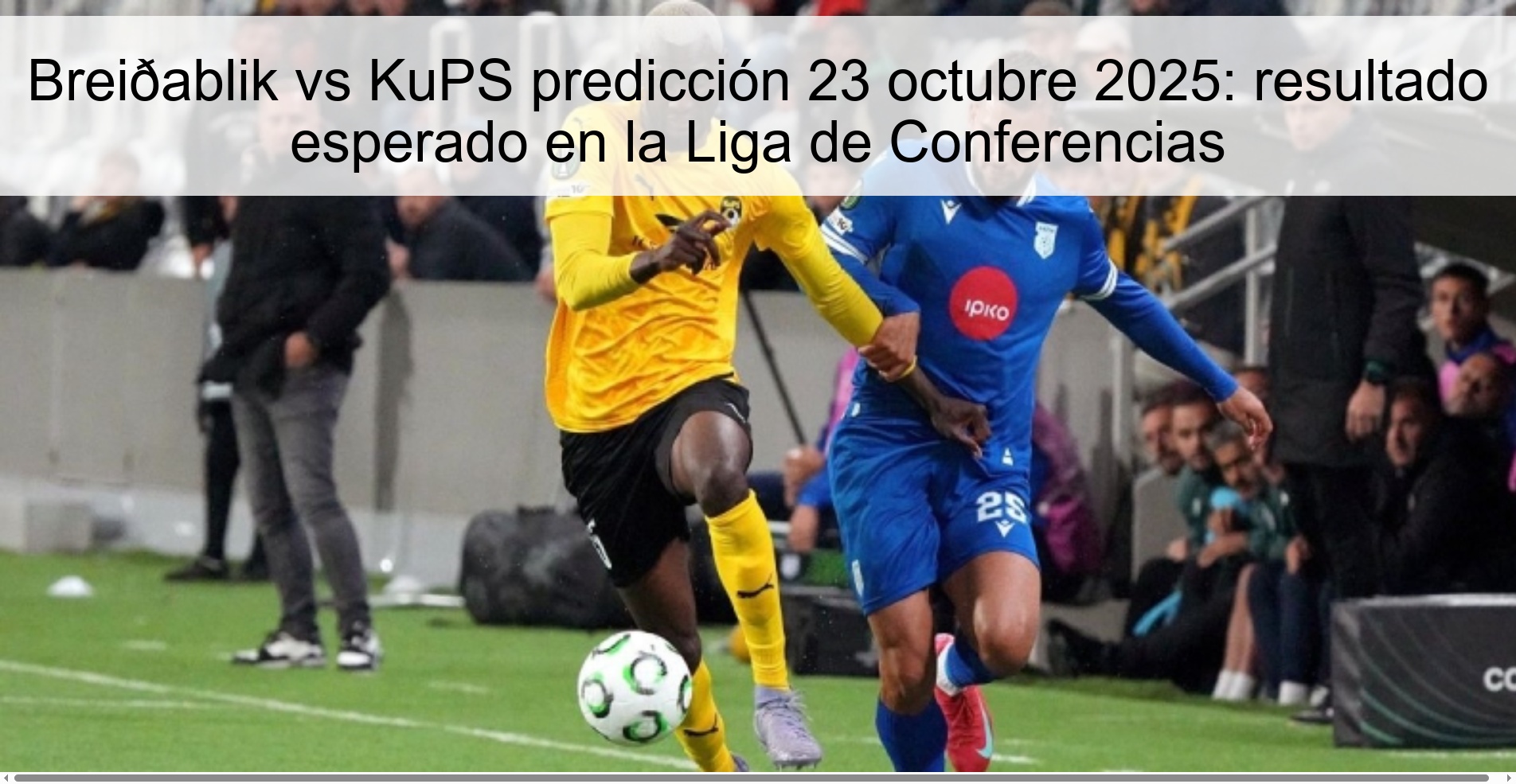 Breiðablik vs KuPS prediction October 23, 2025: expected result in the Conference League