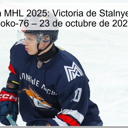 Predicción MHL 2025: Victoria de Stalnye Lisy ante Loko-76 – 23 de octubre de 2025