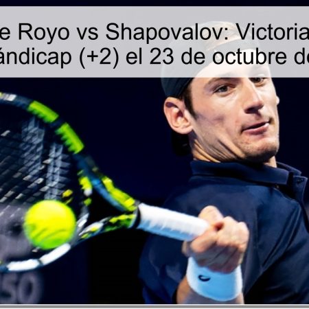 Predicción de Royo vs Shapovalov: Victoria del Francés con Hándicap (+2) el 23 de octubre de 2025