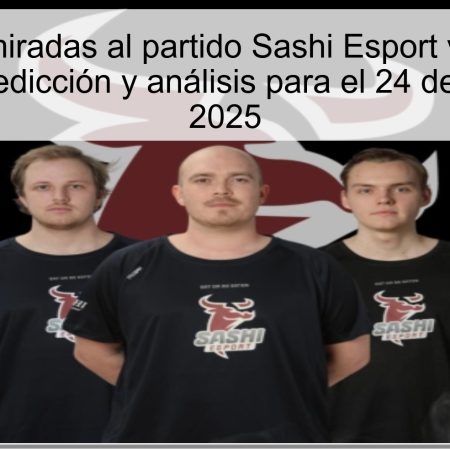 Todas las miradas al partido Sashi Esport vs SPARTA Esports: Predicción y análisis para el 24 de octubre de 2025
