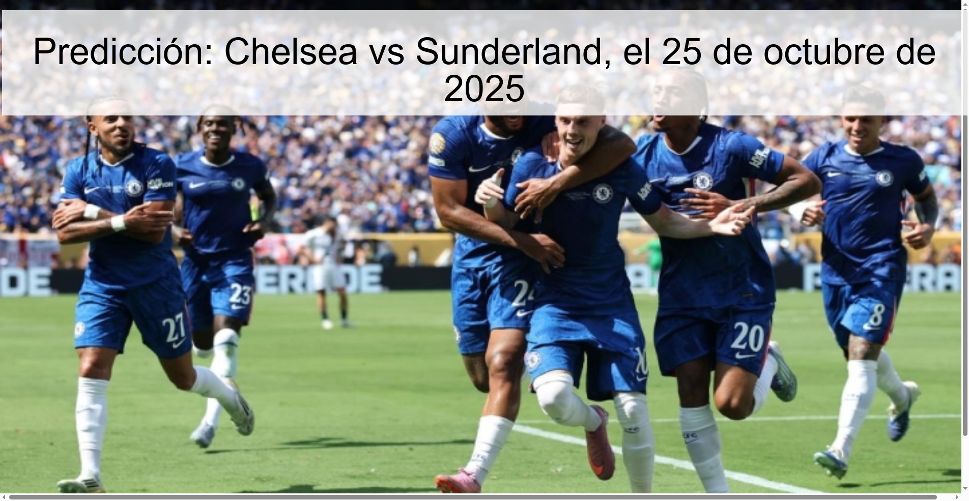 Predicción: Chelsea vs Sunderland, el 25 de octubre de 2025 1 Predicción: Chelsea vs Sunderland, el 25 de octubre de 2025