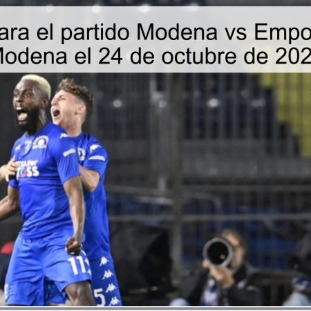 Predicción para el partido Modena vs Empoli: victoria de Modena el 24 de octubre de 2025