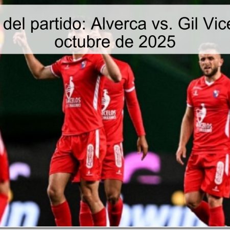 Predicción del partido: Alverca vs. Gil Vicente, 24 de octubre de 2025