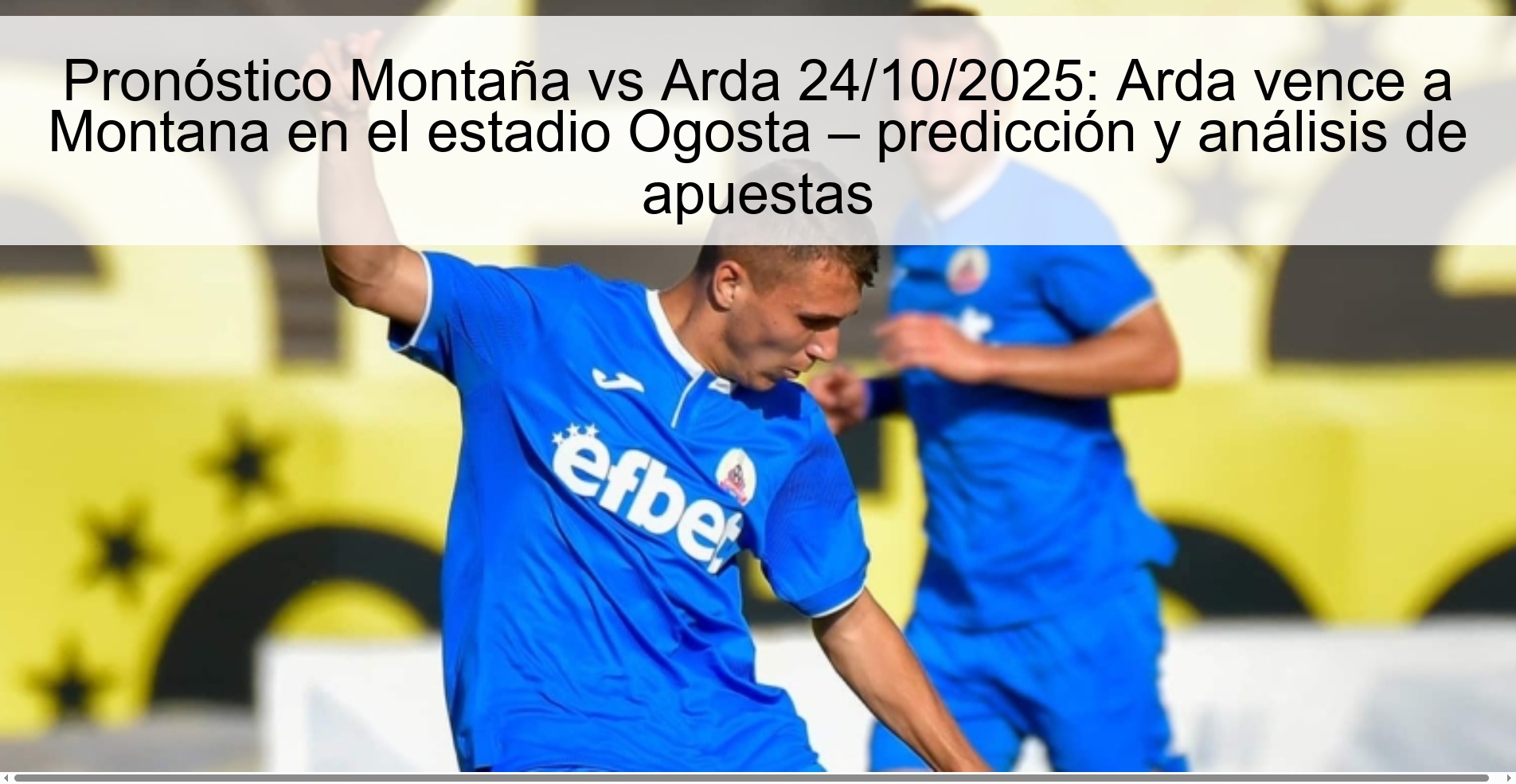 Montaña vs Arda Prediction 10/24/2025: Arda beats Montana at the Ogosta stadium – prediction and betting analysis