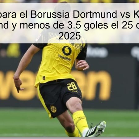 Predicción para el Borussia Dortmund vs Köln: Victoria para Dortmund y menos de 3.5 goles el 25 de octubre de 2025