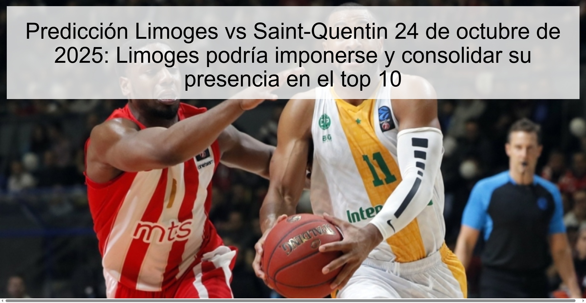 Predicción Limoges vs Saint-Quentin 24 de octubre de 2025: Limoges podría imponerse y consolidar su presencia en el top 10 1 Predicción Limoges vs Saint-Quentin 24 de octubre de 2025: Limoges podría imponerse y consolidar su presencia en el top 10